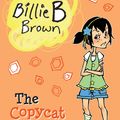 Cover Art for 9781742737744, Billie B Brown: The Copycat Kid by Sally Rippin