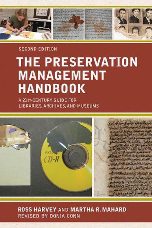 Cover Art for 9781538109014, The Preservation Management Handbook: A 21st-Century Guide for Libraries, Archives, and Museums 2ed by Ross Harvey, Martha R. Mahard