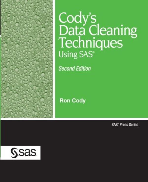 Cover Art for 9781599946597, Cody's Data Cleaning Techniques Using SAS, Second Edition by Ron Cody