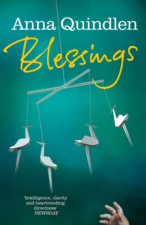 Cover Art for 9780099558354, Blessings by Anna Quindlen