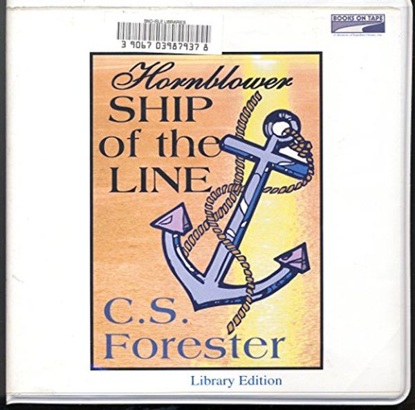 Cover Art for 9780736691291, Ship of the Line by C. S. Forester