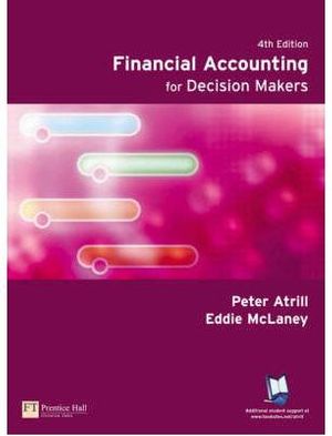 Cover Art for 9781405836999, Financial Accounting for Decision Makers: AND Management Accounting for Decision Makers (4th Revised Edition) by Peter Atrill