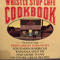 Cover Art for 9780449908778, Fannie Flagg's Original Whistle Stop Cafe Cookbook by Fannie Flagg
