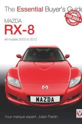 Cover Art for 9781845848675, Mazda RX-8All Models 2003 to 2012 by Julian Parish