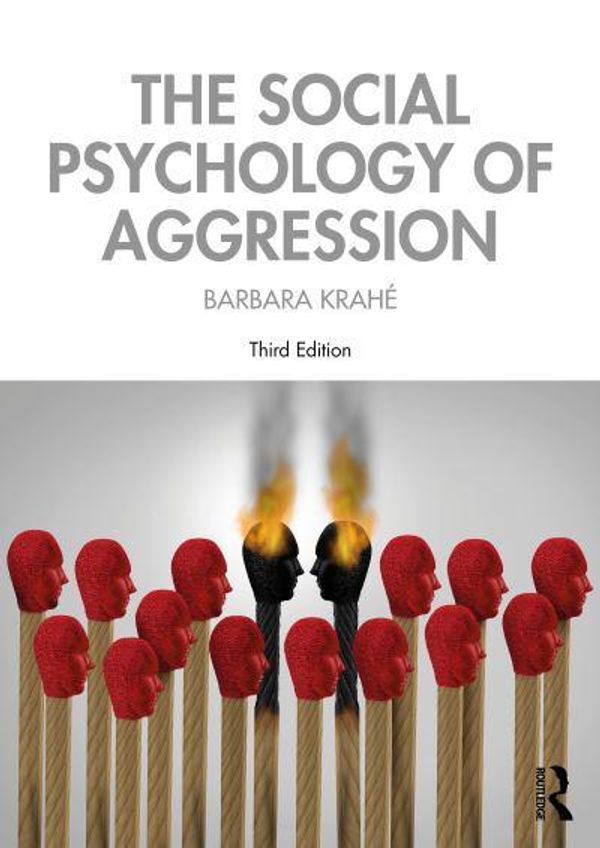 Cover Art for 9781138608528, The Social Psychology of Aggression: 3rd Edition by Krahé, Barbara