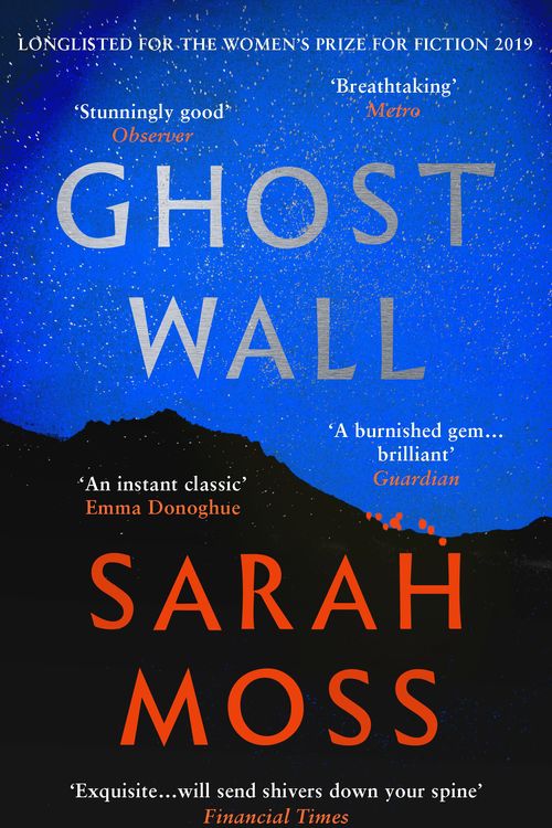 Cover Art for 9781783784462, Ghost Wall by Sarah Moss