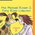 Cover Art for 0191091465561, Michael Rosen & Tony Ross Collection, Volume 2, The by Michael Rosen, Tony Ross