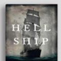 Cover Art for 9781525290145, Hell Ship by Michael Veitch