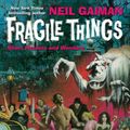 Cover Art for 9780061804168, Fragile Things by Neil Gaiman