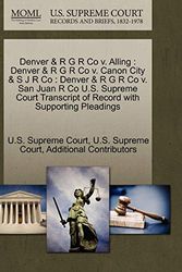 Cover Art for 9781270155270, Denver & R G R Co V. Alling by Additional Contributors