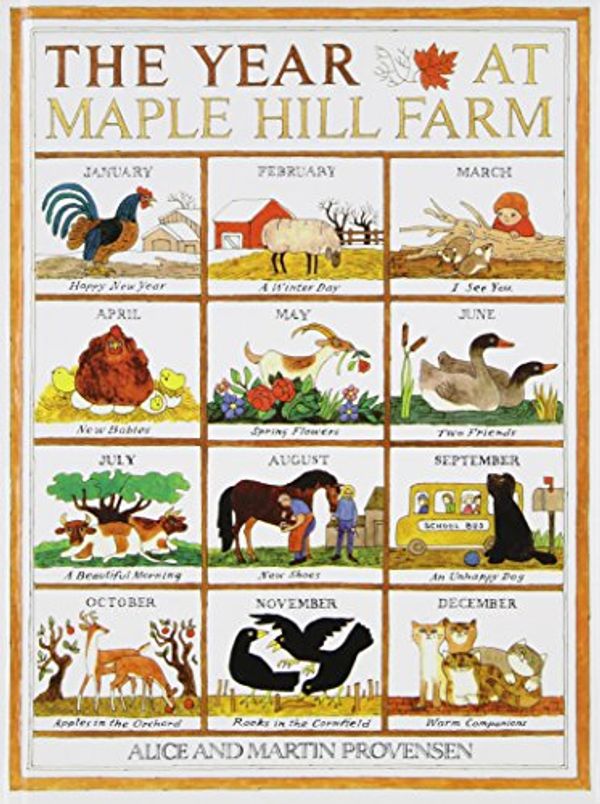Cover Art for 9781442007512, The Year at Maple Hill Farm by Alice Provensen, Martin Provensen