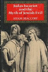 Cover Art for 9780029195550, Judas Iscariot and the Myth of Jewish Evil by Hyam Maccoby