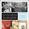 Cover Art for 9780226599236, Vivian Maier: A Photographer's Life and Afterlife by Pamela Bannos
