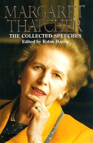 Cover Art for 9780060187347, The Collected Speeches of Margaret Thatcher by Margaret Thatcher