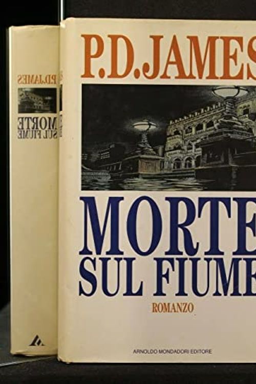 Cover Art for 9788804392750, Morte sul fiume by P. D. James