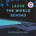 Cover Art for 9781799942771, Leave the World Behind LIB/e by Rumaan Alam