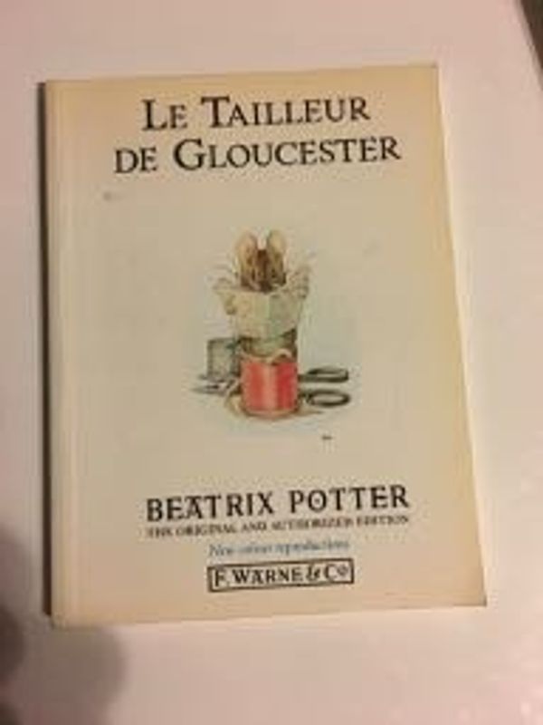 Cover Art for 9780723236863, The Tailor of Gloucester by Beatrix Potter