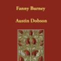 Cover Art for 9781406859195, Fanny Burney by Austin Dobson