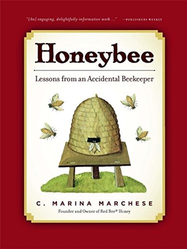 Cover Art for 9781579128159, Honeybee by Marina Marchese, C.