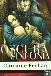Cover Art for 9788495752574, Oscura Sinfonia = Dark Symphony by Christine Feehan