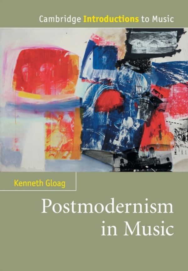 Cover Art for 9780521151573, Postmodernism in Music by Kenneth Gloag