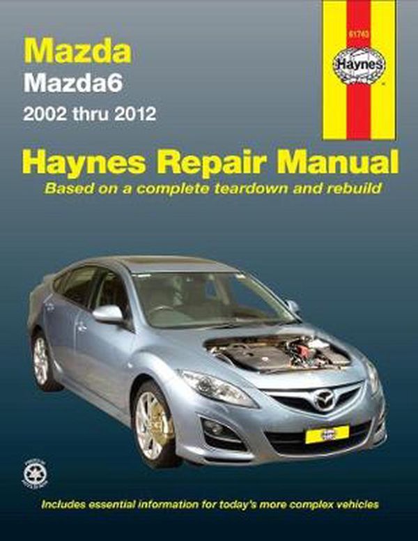 Cover Art for 9781620920121, Mazda 6 Automotive Repair Manual by Haynes Publishing