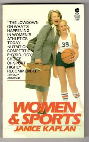 Cover Art for 9780380502608, Women  &  sports (A Discus book) by Janice Kaplan