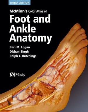 Cover Art for 9780723431930, McMinn's Color Atlas of Foot & Ankle Anatomy by BariM Logan