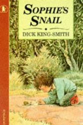 Cover Art for 9780744536225, Sophie's Snail (The Sophie stories) by King-Smith, Dick