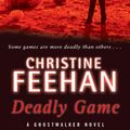 Cover Art for 9780749938840, Deadly Game: Number 5 in series by Christine Feehan