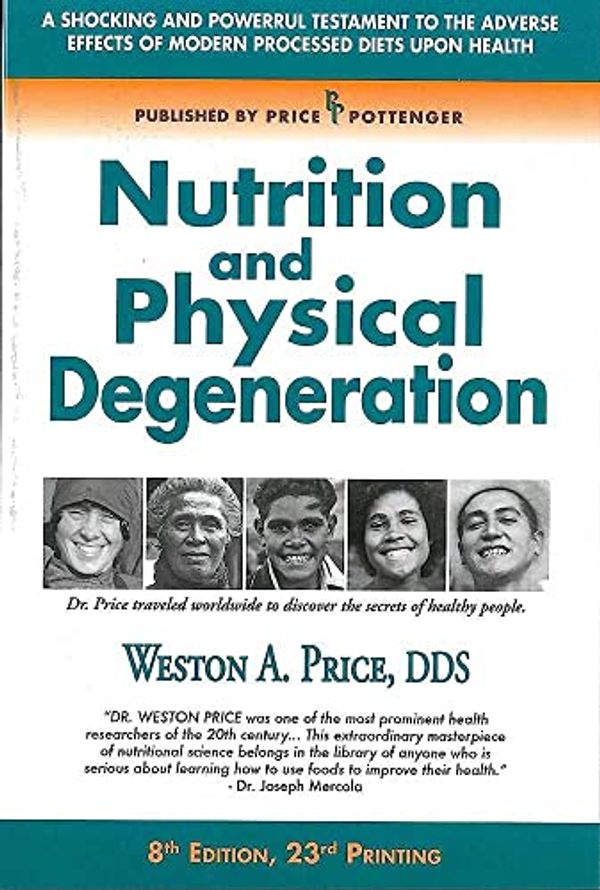 Cover Art for B0C15B1692, Nutrition and Physical Degeneration by Weston Price