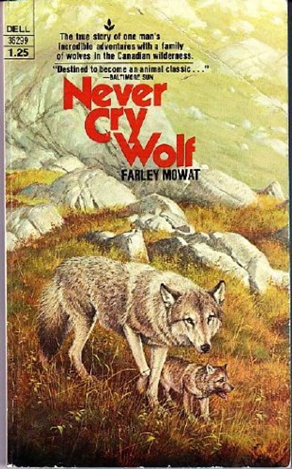 Cover Art for 9780440362999, Never Cry Wolf by Farley Mowat