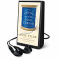 Cover Art for 9781467697354, A Spool of Blue Thread by Anne Tyler