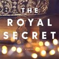 Cover Art for 9781982121273, The Royal Secret by Lucinda Riley