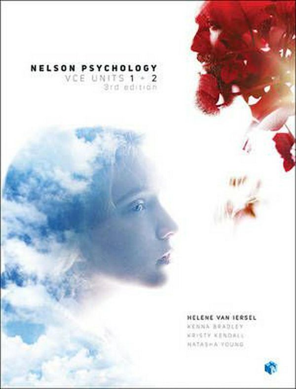 Cover Art for 9780170365604, Nelson Psychology VCE Units 1 & 2 Student Book with 4 Access Codes by Van Iersel,Helene, Kenna Bradley, Kristy Kendall, Natasha Young, Andrea Blunden