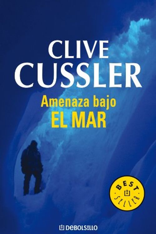 Cover Art for 9788497595568, Amenaza bajo el mar by Clive Cussler