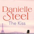 Cover Art for 9781409093480, The Kiss by Danielle Steel