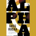 Cover Art for 9781619690615, Alpha by Greg Rucka