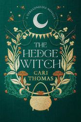 Cover Art for 9780008546700, The Hedge Witch: A Threadneedle Novella by Cari Thomas