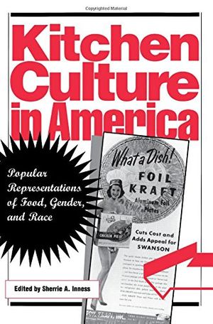 Cover Art for 9780812217353, Kitchen Culture in America by Sherrie A. Inness