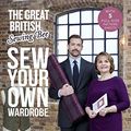 Cover Art for B01LYINQMA, [(The Great British Sewing Bee : Sew Your Own Wardrobe)] [By (author) Tessa Evelegh] published on (February, 2014) by Tessa Evelegh