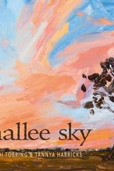 Cover Art for 9781925381672, Mallee Sky by Jodi Toering