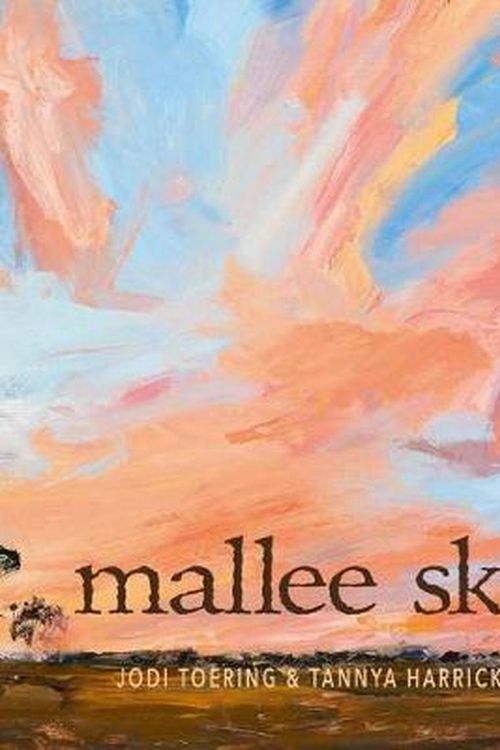 Cover Art for 9781925381672, Mallee Sky by Jodi Toering