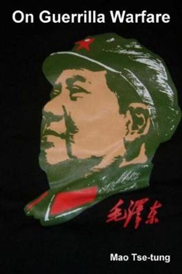 Cover Art for 9780464881155, Mao Tse-tung on Guerrilla Warfare by Mao Tse-Tung