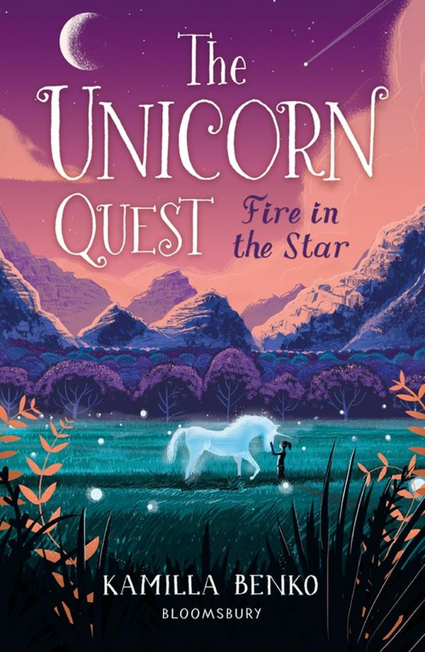 Cover Art for 9781408898529, Fire in the Star: The Unicorn Quest 3 by Kamilla Benko