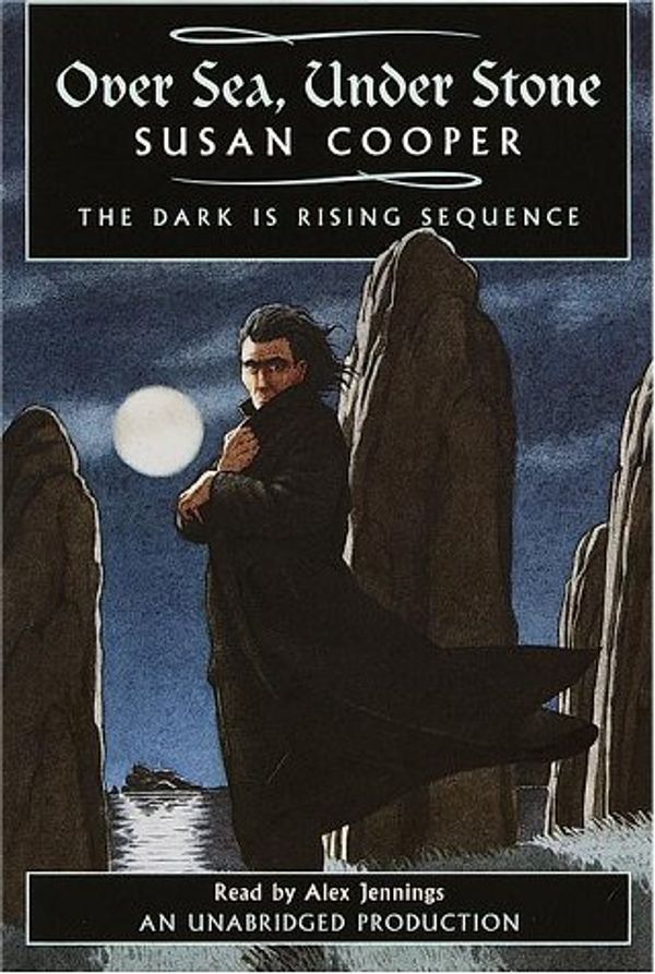 Cover Art for 9780807204801, Over Sea, Under Stone : The Dark is Rising Sequence [UNABRIDGED] by Susan Cooper