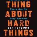 Cover Art for 9780062273215, The Hard Thing About Hard Things by Ben Horowitz