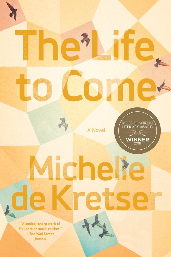 Cover Art for 9781948226158, The Life to Come by Michelle De Kretser