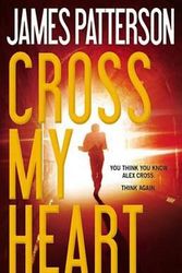 Cover Art for 9780316210911, Cross My Heart by James Patterson