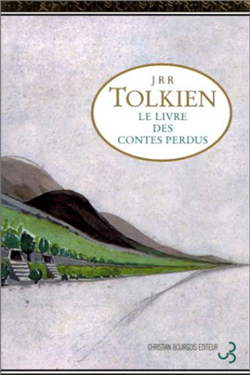 Cover Art for 9782267016093, Le Livre des contes perdus (volume 1 et 2) by Tolkien J.r.r.